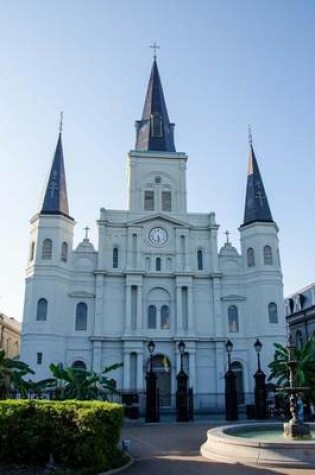 Cover of St. Louis Cathedral in New Orleans Louisiana Journal