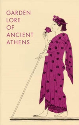 Book cover for Garden Lore of Ancient Athens