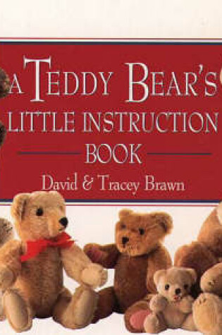 Cover of A Teddy Bear's Little Instruction Book