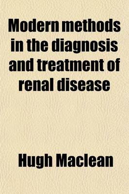 Book cover for Modern Methods in the Diagnosis and Treatment of Renal Disease