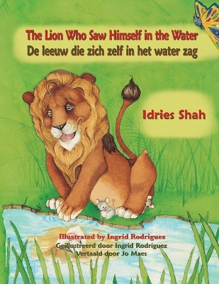 Book cover for The Lion Who Saw Himself in the Water / De leeuw die zich zelf in het water zag