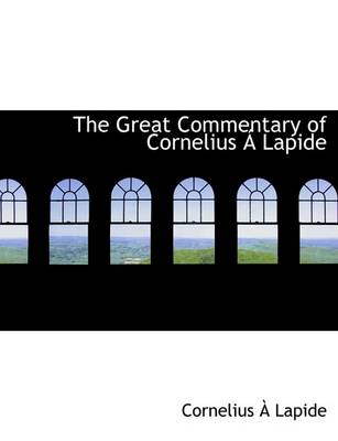 Book cover for The Great Commentary of Cornelius Lapide