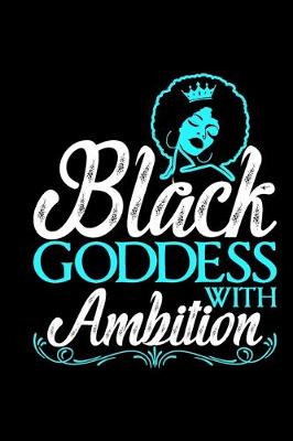 Book cover for Black Goddess With Ambition