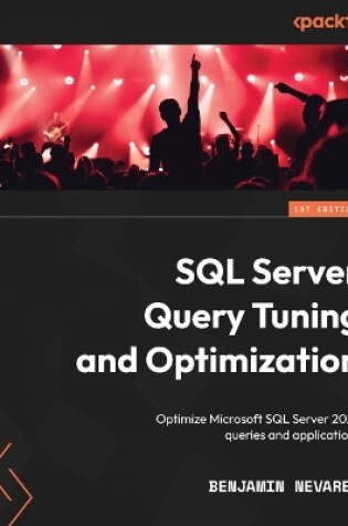 Cover of SQL Server Query Tuning and Optimization