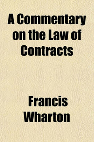 Cover of A Commentary on the Law of Contracts