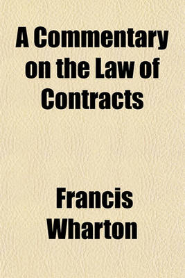 Book cover for A Commentary on the Law of Contracts