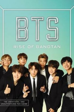 Cover of BTS: Rise of Bangtan