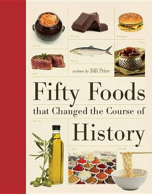 Cover of Fifty Foods That Changed the Course of History