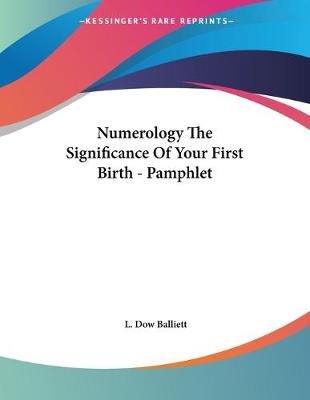 Book cover for Numerology The Significance Of Your First Birth - Pamphlet