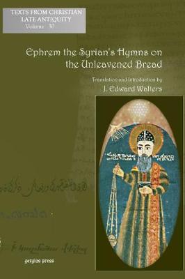 Book cover for Ephrem the Syrian's Hymns on the Unleavened Bread