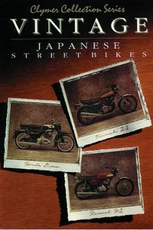 Cover of Vintage Japanese Street Bikes