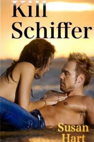 Cover of Kill Schiffer