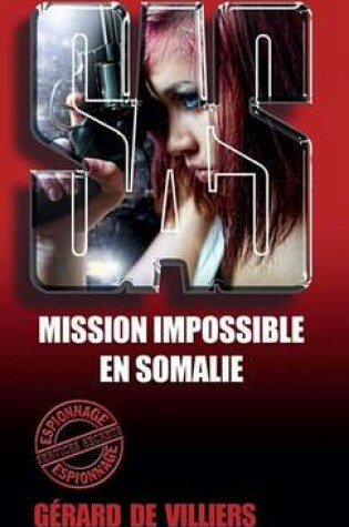 Cover of SAS 47 Mission Impossible En Somalie