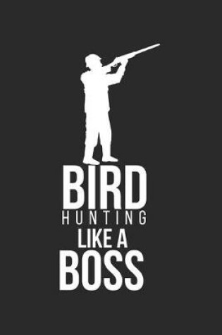 Cover of Bird hunting like a boss