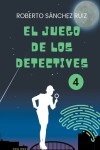 Book cover for El Juego de los Detectives 4