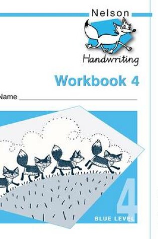 Cover of Nelson Handwriting Workbook 4 Pack of 10