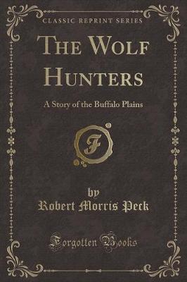 Book cover for The Wolf Hunters