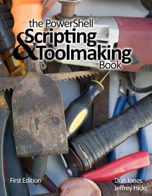 Book cover for The Powershell Scripting & Toolmaking Book