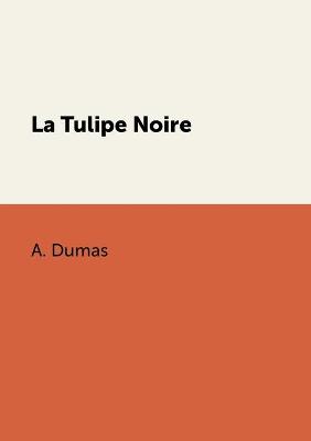 Book cover for La Tulipe Noire