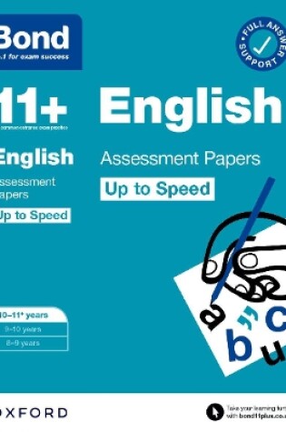 Cover of Bond 11+: Bond 11+ English Up to Speed Assessment Papers with Answer Support 10-11 years: Ready for the 2024 exam