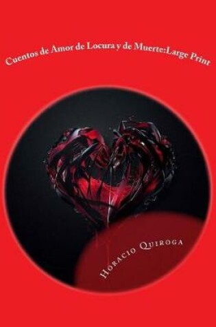 Cover of Cuentos de Amor de Locura y de Muerte