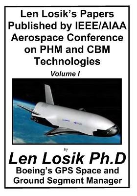 Cover of Len Losik's Papers Published by IEEE/AIAA Aerospace Conference on PHM and CBM Technologies Volume I