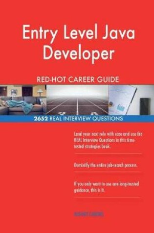 Cover of Entry Level Java Developer Red-Hot Career Guide; 2652 Real Interview Questions