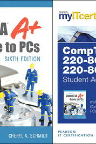 Cover of Complete CompTIA A+ Guide to PCs, Sixth Edition with MyITCertificationlab Bundle v5.9