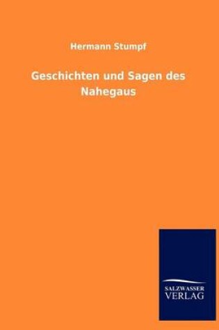 Cover of Geschichten Und Sagen Des Nahegaus