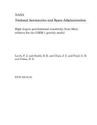 Book cover for High Degree Gravitational Sensitivity from Mars Orbiters for the Gmm-1 Gravity Model