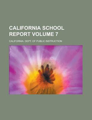 Book cover for California School Report Volume 7