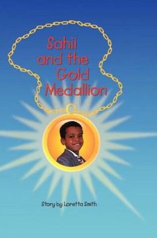 Cover of Sahii and the Gold Medallion