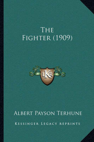 Cover of The Fighter (1909) the Fighter (1909)