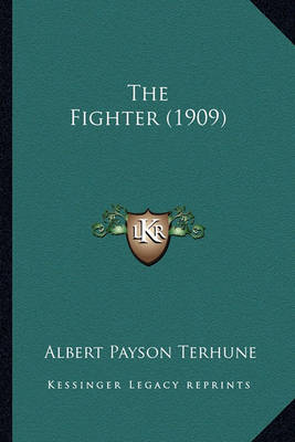 Book cover for The Fighter (1909) the Fighter (1909)