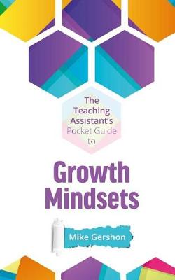 Book cover for The Teaching Assistant's Pocket Guide to Growth Mindsets