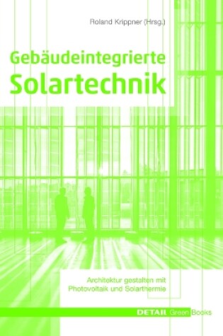 Cover of Gebaudeintegrierte Solartechnik