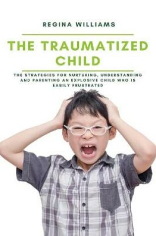 Cover of The Traumatized Child