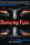 Book cover for Betraying Eyes