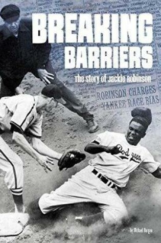 Cover of Breaking Barriers: The Story of Jackie Robinson