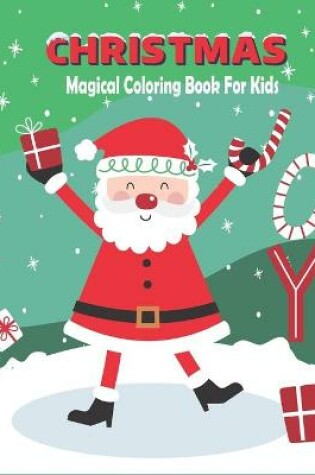 Cover of Christmas Magical Coloring Book For Kids