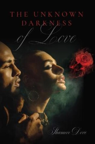 Cover of The Unknown Darkness of Love