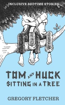 Book cover for Tom and Huck Sitting in a Tree