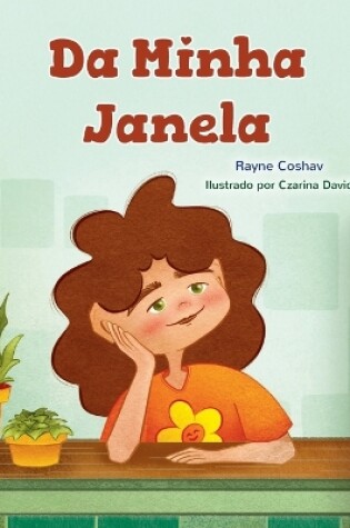 Cover of From My Window (Portuguese Kids Book - Portugal)