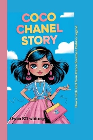 Cover of Coco Chanel Story