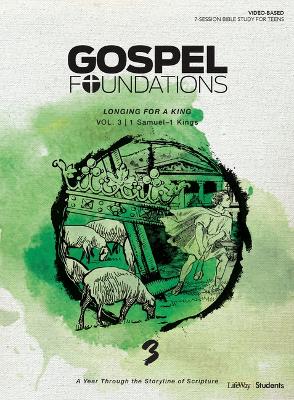 Book cover for Gospel Foundations for Students: Volume 3 - Longing for a King