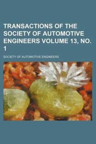 Cover of Transactions of the Society of Automotive Engineers Volume 13, No. 1