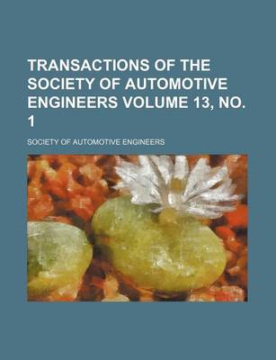 Book cover for Transactions of the Society of Automotive Engineers Volume 13, No. 1