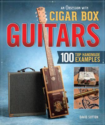 Book cover for Obsession with Cigar Box Guitars