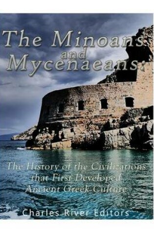 Cover of The Minoans and Mycenaeans