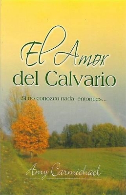 Book cover for El Amor del Calvario